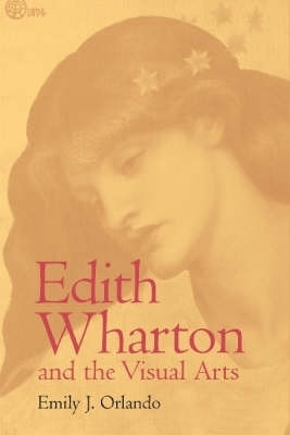 Edith Wharton and the Visual Arts(English, Hardcover, Orlando Emily J.)
