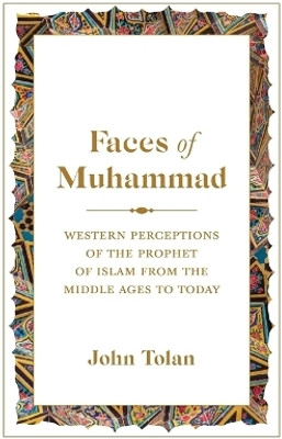 Faces of Muhammad(English, Paperback, Tolan John)