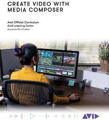 Create Video with Media Composer(English, Paperback, Technology Avid)