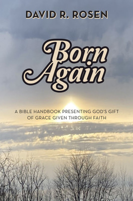 Born Again(English, Hardcover, Rosen David R)