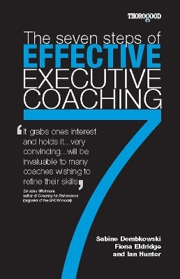 7 Steps to Effective Executive Coaching(English, Paperback, Dembkowski Sabine)