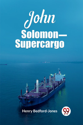 John Solomon-Supercargo (Edition2023)(English, Paperback, Bedford-Jones Henry)