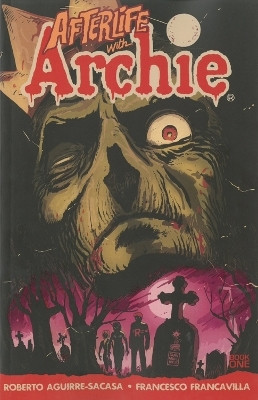 Afterlife with Archie(English, Paperback, Aguirre-Sacasa Roberto)
