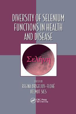Diversity of Selenium Functions in Health and Disease(English, Paperback, unknown)