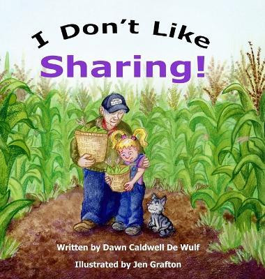 I Don't Like Sharing(English, Hardcover, de Wulf Dawn Caldwell)