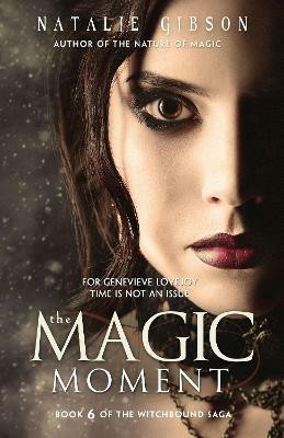 The Magic Moment(English, Paperback, Gibson Natalie)