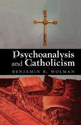 Psychoanalysis and Catholicism(English, Hardcover, unknown)