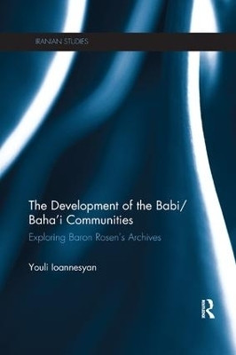 The Development of the Babi/Baha'i Communities(English, Paperback, Ioannesyan Youli)