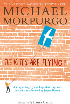 The Kites Are Flying!(English, Paperback, Morpurgo Michael Sir)