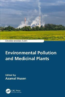 Environmental Pollution and Medicinal Plants(English, Paperback, unknown)