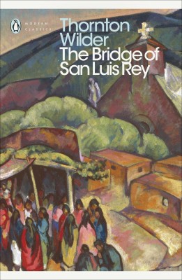 The Bridge of San Luis Rey(English, Paperback, Wilder Thornton)