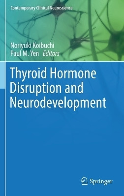 Thyroid Hormone Disruption and Neurodevelopment(English, Hardcover, unknown)