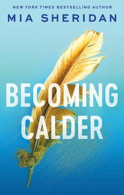 Becoming Calder(English, Paperback, Sheridan Mia)
