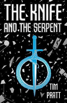 The Knife and the Serpent(English, Paperback, Pratt Tim)
