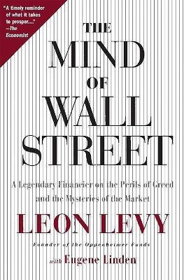 The Mind of Wall Street  - A Legendary Financier on the Perils of Greed and the Mysteries of the Market(English, Paperback, Linden Eugene)