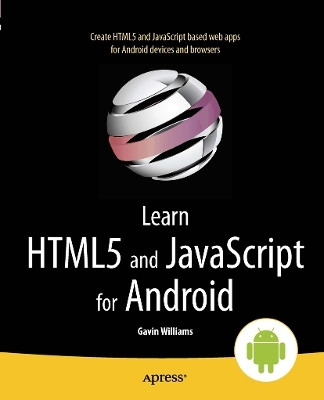 Learn HTML5 and JavaScript for Android(English, Paperback, Williams Gavin)