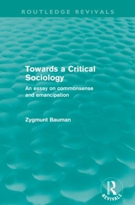 Towards a Critical Sociology (Routledge Revivals)(English, Paperback, Bauman Zygmunt)