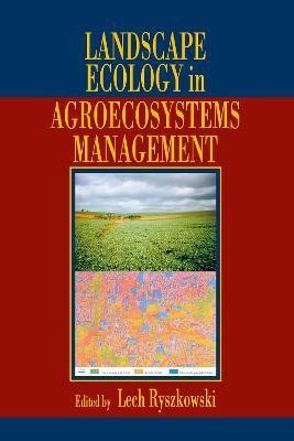 Landscape Ecology in Agroecosystems Management(English, Hardcover, unknown)