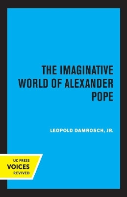 The Imaginative World of Alexander Pope(English, Paperback, Damrosch Leopold)