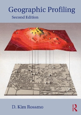 Geographic Profiling(English, Paperback, Rossmo D. Kim)