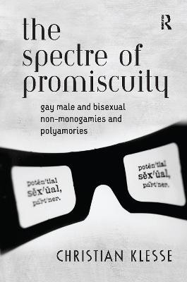 The Spectre of Promiscuity(English, Paperback, Klesse Christian)