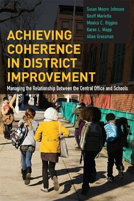 Achieving Coherence in District Improvement(English, Paperback, Johnson Susan Moore)