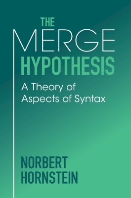 The Merge Hypothesis(English, Paperback, Hornstein Norbert)