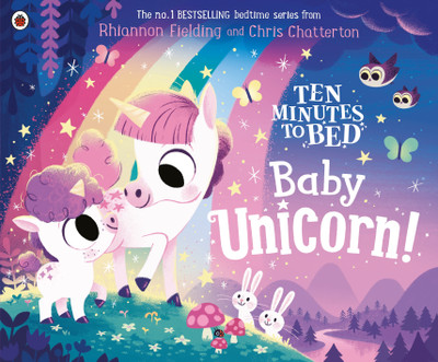 Ten Minutes to Bed: Baby Unicorn(English, Paperback, Fielding Rhiannon)