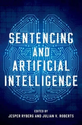 Sentencing and Artificial Intelligence(English, Hardcover, unknown)