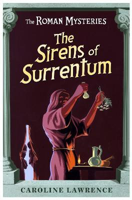 The Roman Mysteries: The Sirens of Surrentum(English, Paperback, Lawrence Caroline)
