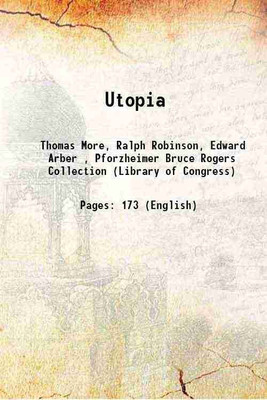 Utopia 1551 [Hardcover](Hardcover, Sir Thomas More, Ralph Robinson(Tr.), Edward Arber(Ed.))