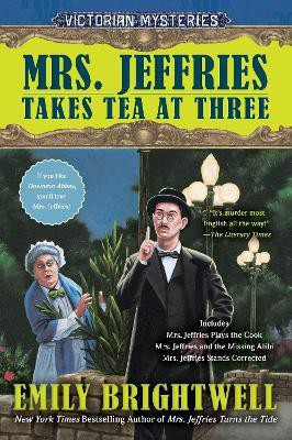 Mrs. Jeffries Takes Tea at Three(English, Paperback, Brightwell Emily)