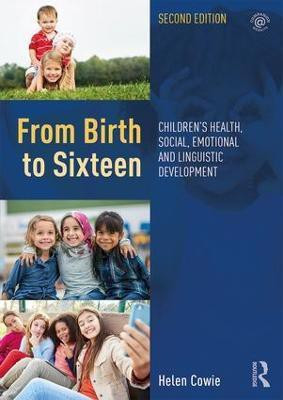 From Birth to Sixteen(English, Paperback, Cowie Helen)