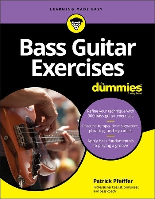 Bass Guitar Exercises For Dummies(English, Paperback, Pfeiffer Patrick)