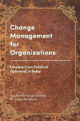 Change Management for Organizations(English, Hardcover, Sadangi Chandan Kumar)
