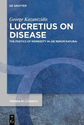 Lucretius on Disease(English, Electronic book text, Kazantzidis George)