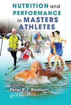 Nutrition and Performance in Masters Athletes(English, Electronic book text, unknown)