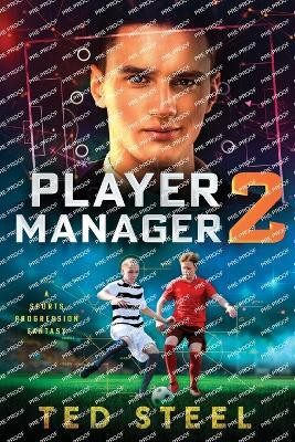 Player Manager 2(English, Paperback, Steel Ted)