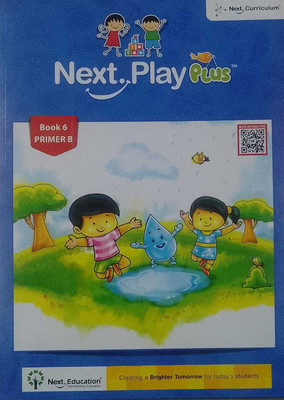 Next Education Next Play plus Book 6 Primer B(Paperback, NEXT EDUCATION)