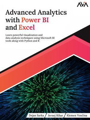 Advanced Analytics with Power BI and Excel(English, Electronic book text, Dejan Sarka Dejan)