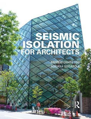 Seismic Isolation for Architects(English, Electronic book text, Charleson Andrew)
