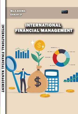 INTERNATIONAL FINANCIAL MANAGEMENT(Paperback, Ms.E.SEEMA, P.SANJAY)