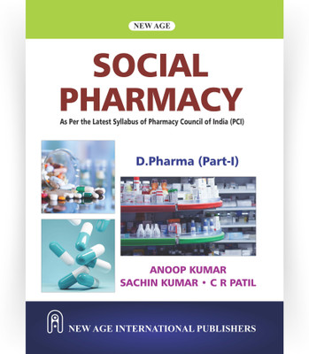 Social Pharmacy for D.Pharma (Part-I) As Per the Latest Syllabus of Pharmacy Council of India (PCI)(Paperback, Dr. Anoop Kumar, Dr Sachin Kumar, Dr. Chandragouda R. Patil)
