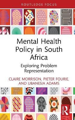 Mental Health Policy in South Africa(English, Hardcover, Morrison Claire)