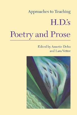 Approaches to Teaching H.D.'s Poetry and Prose(English, Hardcover, unknown)