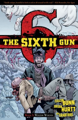 The Sixth Gun Vol. 5(English, Paperback, Bunn Cullen)