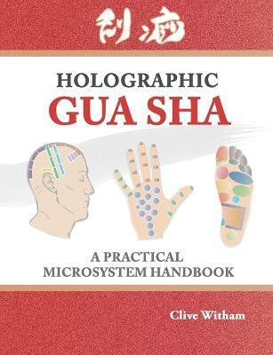Holographic Gua sha(English, Paperback, Clive Witham)