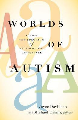 Worlds of Autism  - Across the Spectrum of Neurological Difference(English, Paperback, unknown)