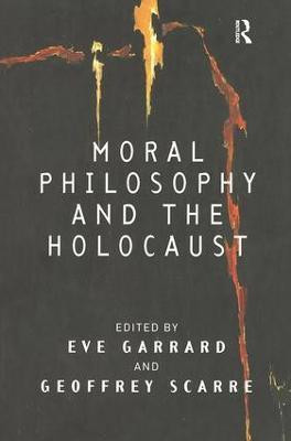 Moral Philosophy and the Holocaust(English, Paperback, Garrard Eve)