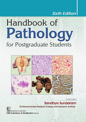 Handbook of Pathology for Postgraduate Students, Sixth Edition(Paperback, Sandhya Sundaram)